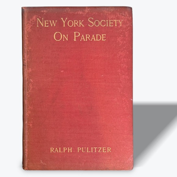 First Edition New York Society On Parade Antique HC 1910 by Ralph Pulitzer - Picture 1 of 11